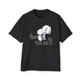 No you do it Oversized Tee