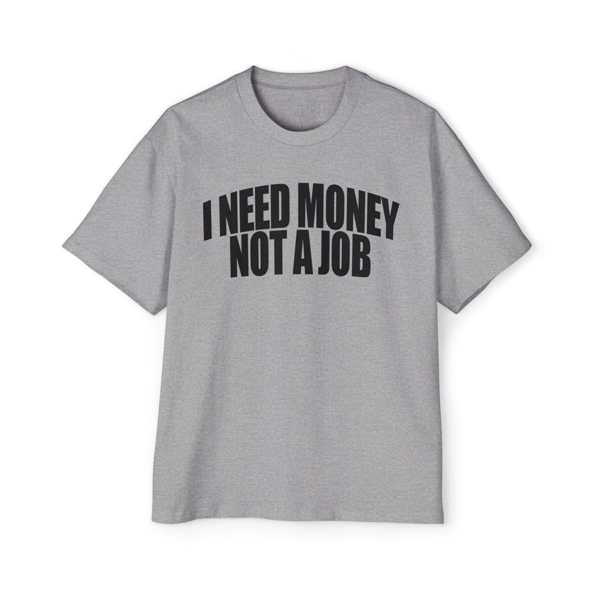 I Need Money Oversized Tee