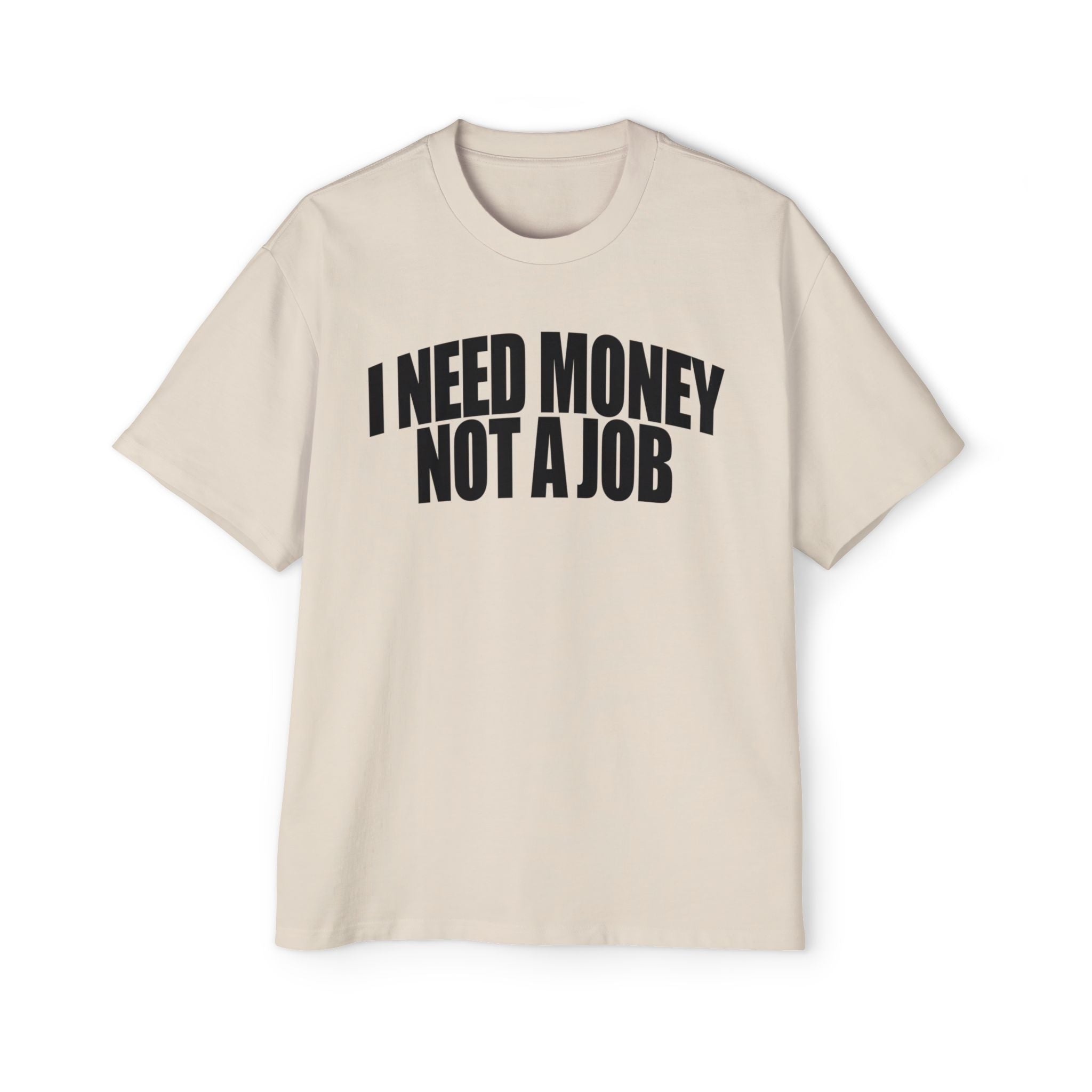 I Need Money Oversized Tee