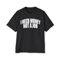 I Need Money Oversized Tee