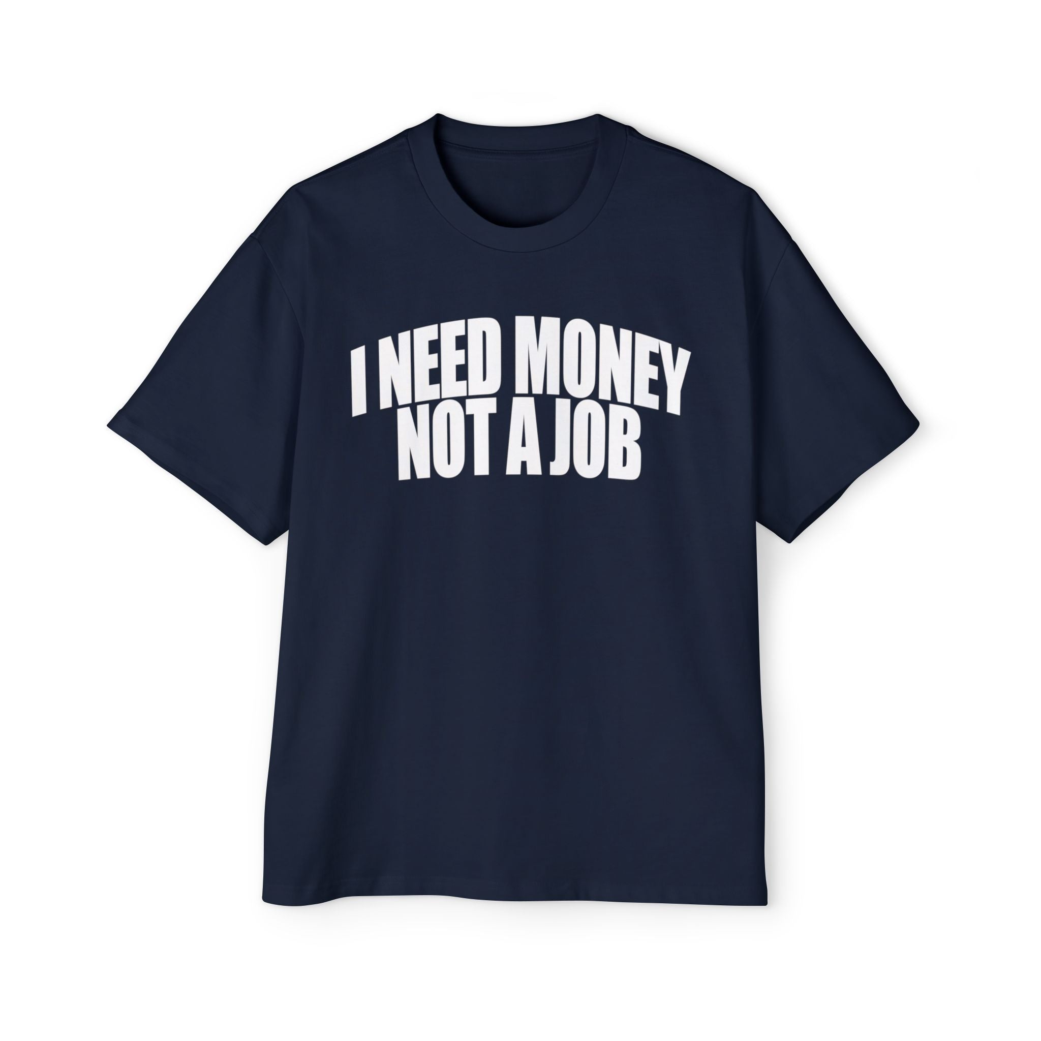 I Need Money Oversized Tee